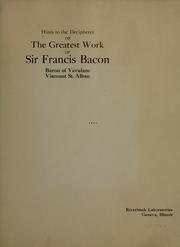 Cover of: Hints to the decipherer of The greatest work of Sir Francis Bacon, Baron of Verulam, Viscount St. Alban.