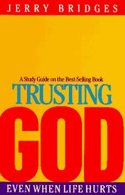 Trusting God by Jerry Bridges
