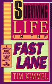 Cover of: Surviving life in the fast lane: a discussion guide
