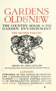 Cover of: Gardens, old and new by Leyland, John