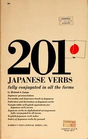 Cover of: 201 Japanese verbs: fully described in all inflection moods, aspects, and formality levels