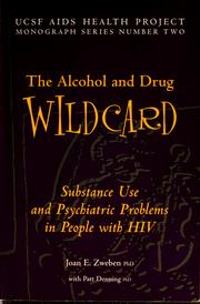 Cover of: The alcohol and drug wildcard: substance use and psychiatric problems in people with HIV