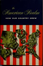 Cover of: The American realm: how our country grew