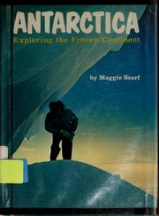 Cover of: Antarctica, exploring the frozen continent by Maggie Scarf