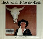 Cover of: The art & life of Georgia O'Keeffe