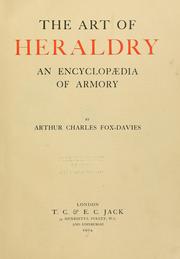 Cover of: The art of heraldry by Arthur Charles Fox-Davies
