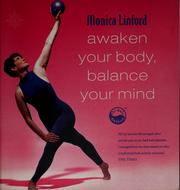 Cover of: Awaken your body, balance your mind: perfect health using the chi ball method
