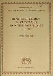 Beneficed clergy in Cleveland and the East Riding, 1306-1340 by Robinson, David