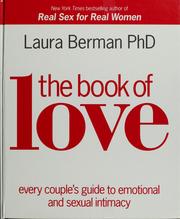 Cover of: The book of love: every couple's guide to emotional and sexual intimacy