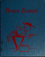 Cover of: Brave Daniel: the story of a brave boy.