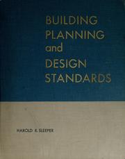 Cover of: Building planning and design standards for architects, engineers, designers, consultants, building committees, draftsmen and students. by Harold Reeve Sleeper