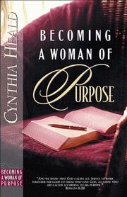 Cover of: Becoming a woman of purpose: a bible study