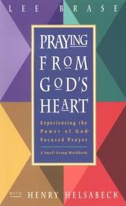 Praying from God's heart by Lee Brase