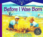 Cover of: Before I was born: designed for parents to read to their child at ages 5 through 8