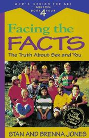 Cover of: Facing the facts: the truth about sex and you
