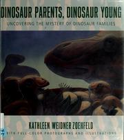 Cover of: Dinosaur parents, dinosaur young by Kathleen Weidner Zoehfeld