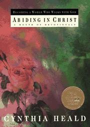 Cover of: Abiding in Christ: becoming a woman who walks with God : a month of devotionals
