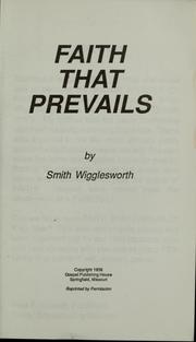 Cover of: Faith that prevails by Smith Wigglesworth