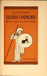 Cover of: Gods & heroes: myths & epics of ancient Greece.