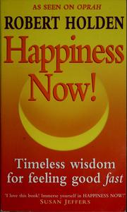 Cover of: Happiness now! by Holden, Robert
