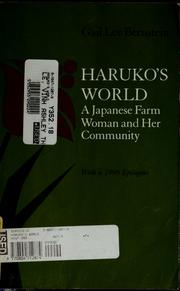 Cover of: Haruko's world: a Japanese farm woman and her community