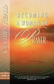 Cover of: Becoming a woman of prayer