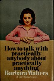 Cover of: How to talk with practically anybody about practically anything.