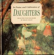 Cover of: In praise and celebration of daughters: a Helen Exley giftbook