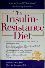 The insulin-resistance diet by Cheryle R Hart, Cheryle R. Hart, Cheryle R. Hart M.D., Mary Kay Grossman R.D.