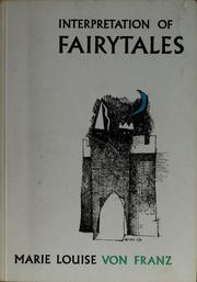 An introduction to the interpretation of fairy tales by Marie-Louise von Franz