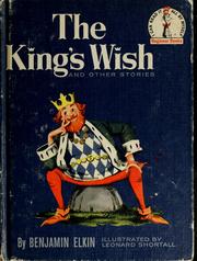 Cover of: The king's wish and other stories by Benjamin Elkin