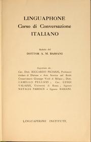Cover of: Linguaphone corso di conversazione Italiano by A. M. Bassani, Riccardo Picozzi, Camillo Pellizzi, Luigi Valazzi, Natalia Paresce