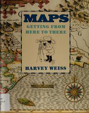 Cover of: Maps by Harvey Weiss