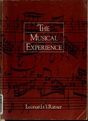 Cover of: The musical experience: sound, movement, and arrival