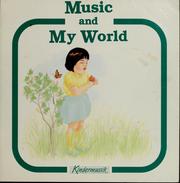 Cover of: Music and my world: picture songbook
