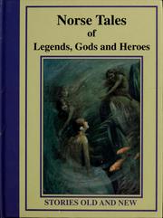Cover of: Norse Tales of Legends, Gods and Heroes by 