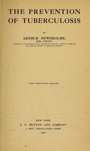 Cover of: The prevention of tuberculosis