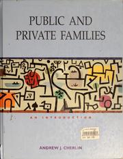 Public and private families by Andrew J. Cherlin