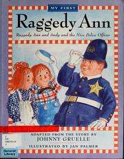 Cover of: Raggedy Ann: Raggedy Ann and Andy and the Nice Police Officer