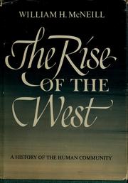 Cover of: The Rise of the West: A History of the Human Community