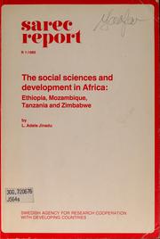 Cover of: The social sciences and development in Africa: Ethiopia, Mozambique, Tanzania, and Zimbabwe
