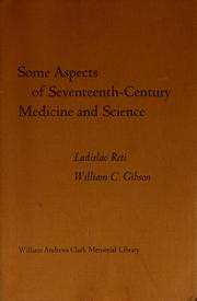 Cover of: Some aspects of seventeenth-century medicine & science: papers read at a Clark Library seminar, October 12, 1968