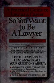 Cover of: So you want to be a lawyer
