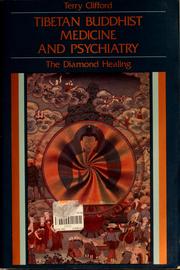 Cover of: Tibetan Buddhist medicine and psychiatry by Terry Clifford
