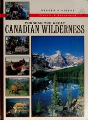 Cover of: Through the Great Canadian Wilderness