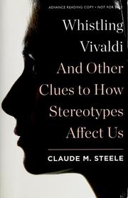Cover of: Whistling Vivaldi: and other clues to how stereotypes affect us