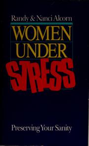 Cover of: Women under stress: preserving your sanity