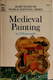 Cover of: Medieval painting by Pierre Francastel