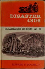 Cover of: Disaster 1906: the San Francisco earthquake and fire