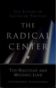 Cover of: The radical center: the future of American politics